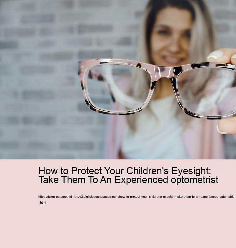 How to Protect Your Children's Eyesight: Take Them To An Experienced optometrist 