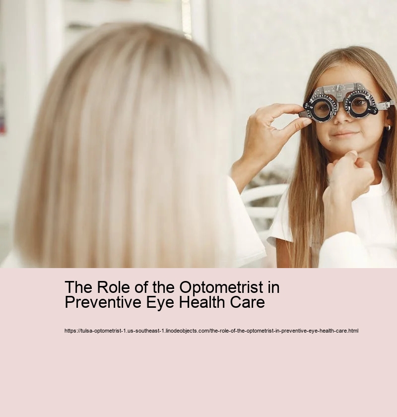 The Role of the Optometrist in Preventive Eye Health Care 