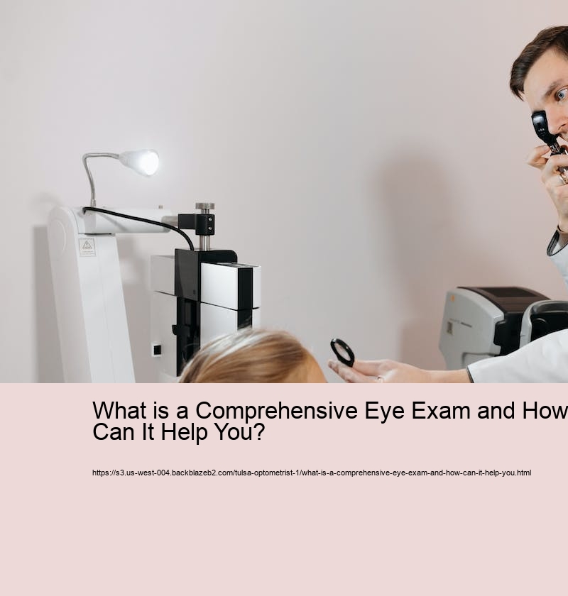 What is a Comprehensive Eye Exam and How Can It Help You? What is a Comprehensive Eye Exam and How Can It Help You?