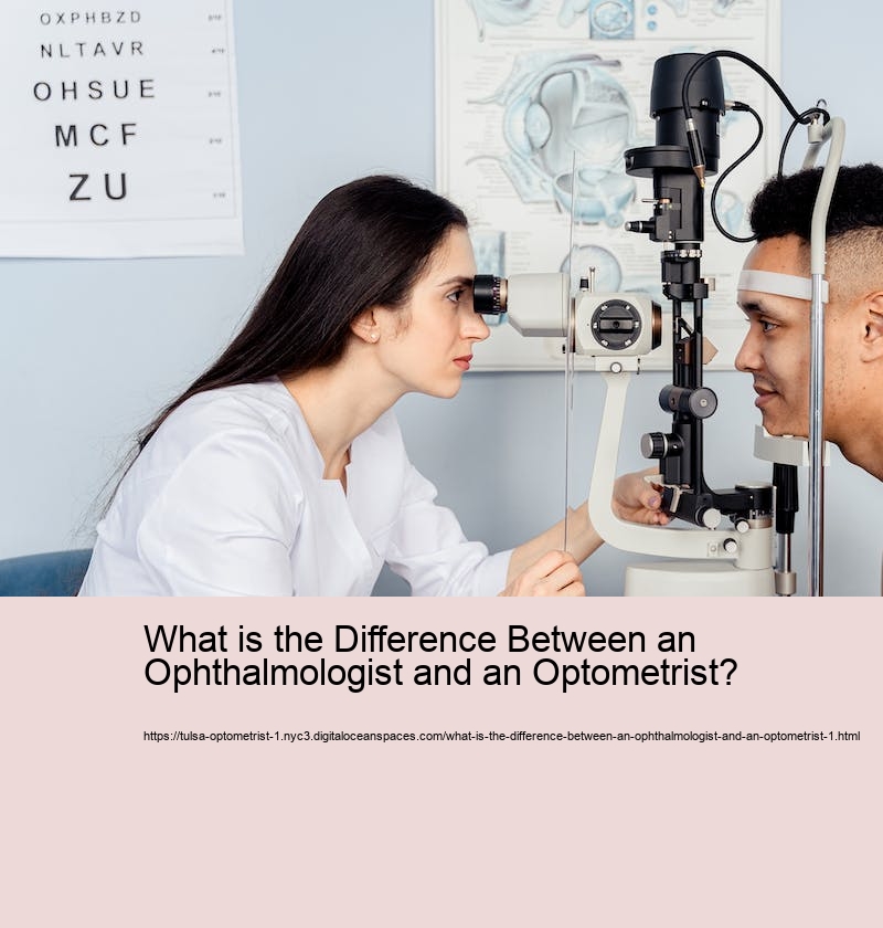 What is the Difference Between an Ophthalmologist and an Optometrist? 